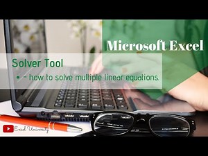 Using Microsoft Excel Solver to Solve Multiple Equations [Learn sth new during COVID 19 lockdown]