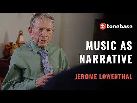 "Music As Narrative" – Jerome Lowenthal On Storytelling