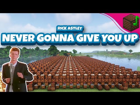 Rick Astley - Never Gonna Give You Up | Minecraft Note Block Song