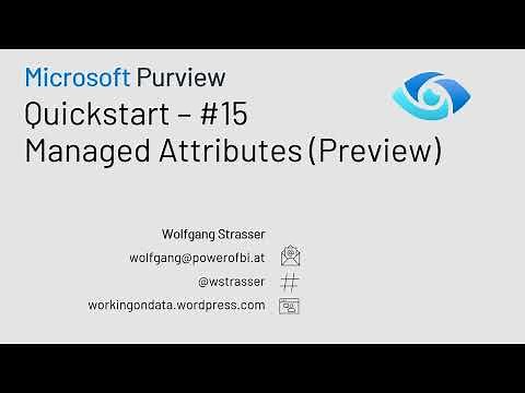 Microsoft Purview Quickstart #15 - Managed Attributes