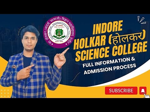 Indore Holkar Science College || Full Information || Admission Process || B.Sc Course Stream ||