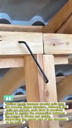 Installing Curved Nails for Strong Wood Frame Structures.