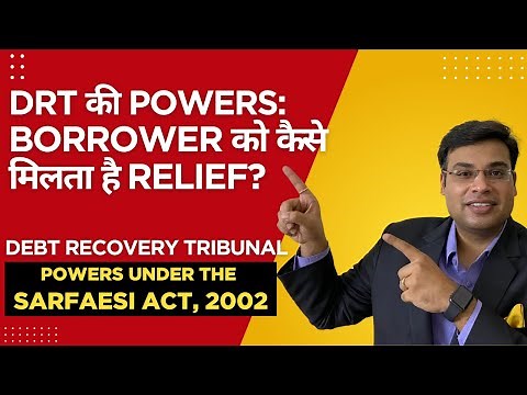 How DRT Protects Borrowers | POWERS OF DRT under Section 17 of the SARFAESI Act, 2002 Explained