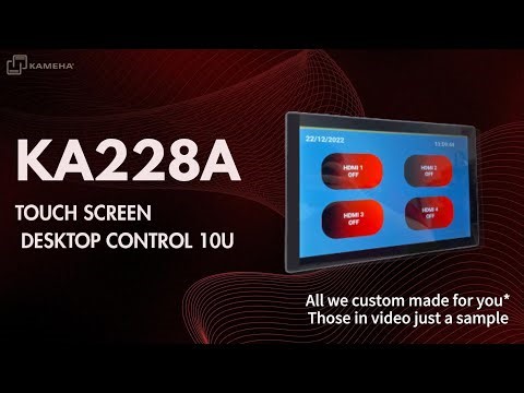 KA228A TOUCH SCREEN DESKTOP CONTROL 10U – KAMEHA