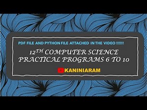 12TH COMPUTER SCIENCE PRACTICAL PRG 6 TO 10 | CORRECTED PROGRAMS PDF