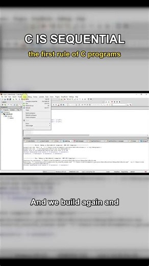 C Is Sequential - The First Rule of C Programs
