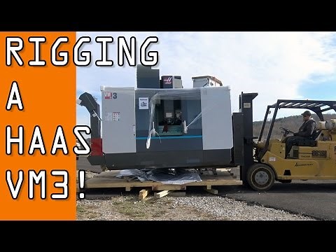 Unboxing, Rigging and Placing our HAAS VM3 CNC Machine!