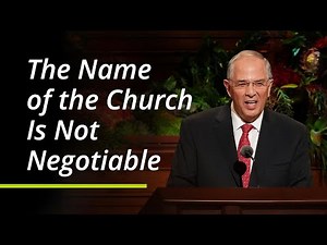 The Name of the Church Is Not Negotiable | Neil L. Andersen | October 2021 General Conference