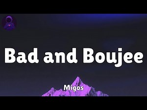 Migos - Bad and Boujee (feat. Lil Uzi Vert) (Lyrics)