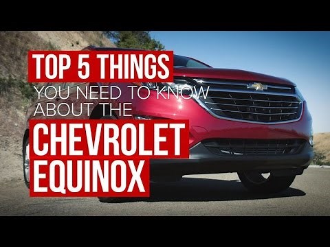 2018 Chevrolet Equinox: 5 things you need to know