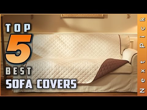 Top 5 Best Sofa Covers Review in 2024