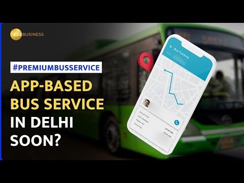 App-based premium buses coming to Delhi--Timings, Fare, All You Need To Know