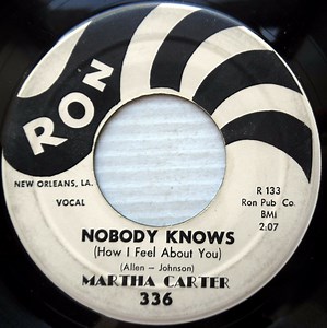 Martha Carter - Nobody Knows (How I Feel About You) / I'm Through Crying