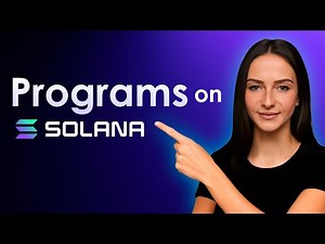 What Are Solana Programs? | Smart Contracts on Solana Explained for Beginners