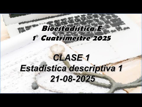 Clase 1 (22/08/25) Estadística descriptiva