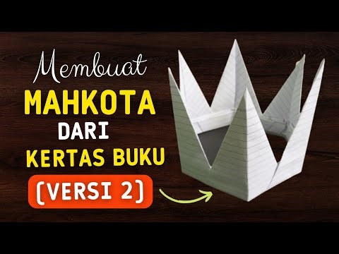 Cara Membuat Mahkota dari Kertas (Versi 2)