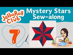 Mystery Star Sampler Quilt: Episode 7 ***Free Quilt tutorial and Free Pattern***