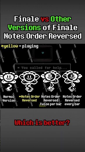 Versions of Finale Notes Order Reversed Version Comparison #undertale #deltarune