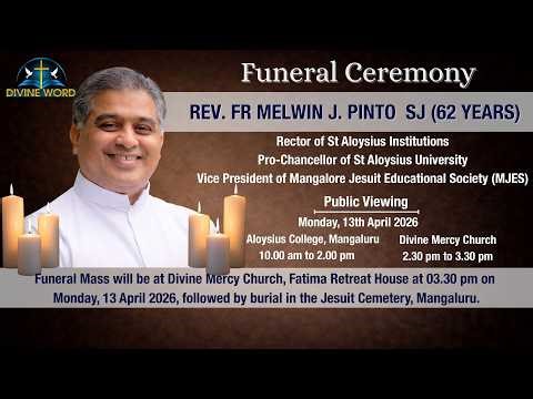 Funeral Ceremony of Rev. Fr Melwin J. Pinto SJ (62 Years) | Rector of St Aloysius Institutions