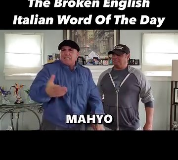 The Broken English Italian Word Of The Day | The Uncle Louie Variety Show
