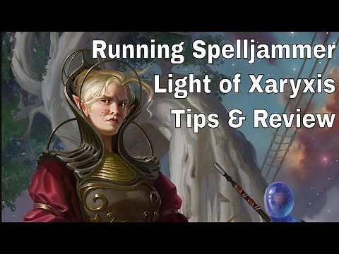 Spelljammer: Light of Xaryxis – Review and Tips #dnd #lazydm