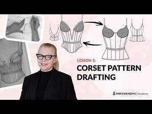 Lesson 3: Corset Pattern Drafting Tutorial
