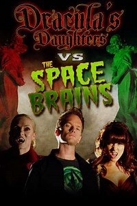 Dracula's Daughter vs. the Space Brains (2010) - Movie