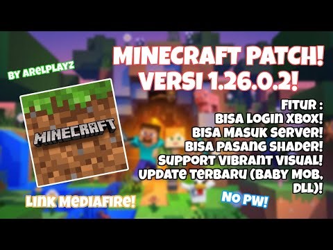 DOWNLOAD MINECRAFT PATCH VERSI 1.26.0.2, BISA LOGIN XBOX, PASANG SHADER, DLL, NO PW ❗❗
