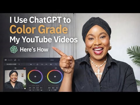 I Use ChatGPT to Color Grade My YouTube Videos (Here’s How)