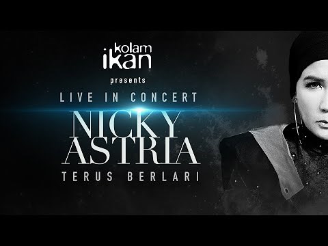 LIVE IN CONCERT NICKY ASTRIA "TERUS BERLARI" 2019 | FULL VERSION