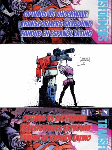 Optimus prime vs shockwave Transformers skybound (2023) 11 y 12 fandub en español Latino parte 3 edición: yo voces: optimus prime: @El venomzolano shockwave: @bokutsu 2.0 arcee: @SochisFandubs Soundwave, devastador y ultramagnus: @PFTS_RLX Carly: @Kahrisa elita one: @Toshika wheeljack y beachcumber, cliffjumper: @Andrew22137 combaticons y cunstructicons:@🆁🅴🅳-🅷_🅳🆄🅱🆂 #transformers #transformersskybound #optimusprime #shockwave #elitaone