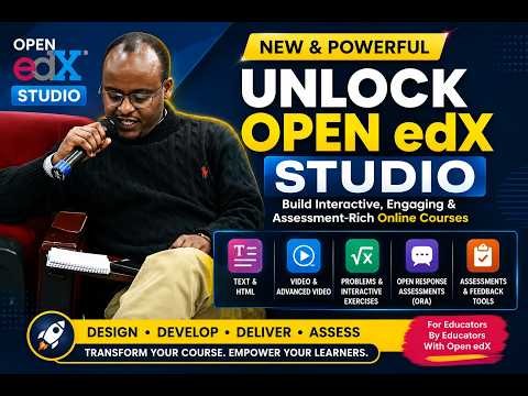 Unlock the Power of New Open edX Studio Components | Build Interactive Online Courses
