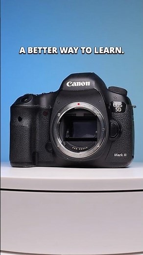 The 5D Mark III: The Best Teacher You’ll Ever Have