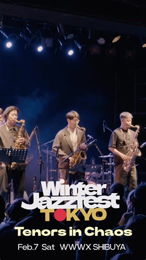 Eight Islands Co., Ltd. | WINTER JAZZFEST TOKYO 2026 TENORS IN CHAOS 2/7 sat. 渋谷WWWX 〜もっとChaos!〜 ジャズシーンの「今」を突き走る3人のテナーサックス奏者、西口明宏、馬場智章、陸悠による注目のスーパーグループ 、WINTER... | Instagram