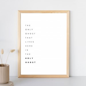 Holy Ghost Poster | the Only Ghost That Lives Here is the Holy Ghost | Digital Download | Halloween | Christian Wall Art Printable - Etsy