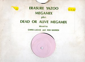 Erasure, Yazoo / Dead Or Alive - Erasure Yazoo Megamix Plus Dead Or Alive Megamix