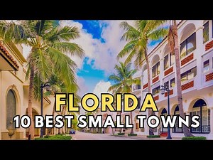 Top 10 Best Rural Small Towns In Florida| Hidden Gems & Scenic Escapes | Travel Video