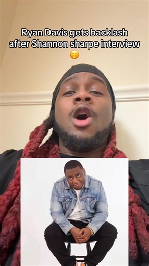 Ryan Davis gets backlash after Shannon sharpe interview #shannonsharpe #ryandavis #fyp | S2oopid Opinions