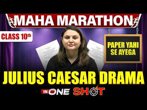 Class 10 ICSE Complete JULIUS CAESAR DRAMA in One Shot | MAHA MARATHON
