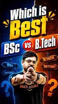 B.Sc Vs B.Tech! Which is best Choice ? #jee #bsc #btech #jeemains #jeeexam #iit #science #jee2027