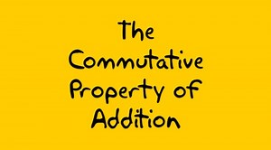 The Commutative Property of Addition Video