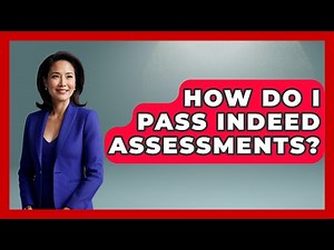 How Do I Pass Indeed Assessments? - Job Success Network