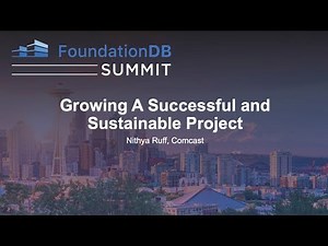 Growing A Successful and Sustainable Project - Nithya Ruff, Comcast