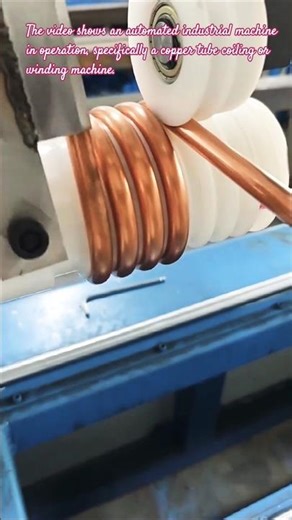 ​Automated Copper Tube Coiling Machine: Precision Manufacturing of Coiled Tubing