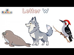 Learn letter W with Animal Names | ABCs Learning | learning video for kids and babies