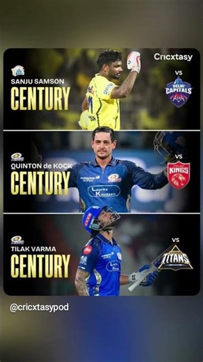 cricxtasypod Centurions lighting up IPL 2026 so far 700(Tilak Varma, MIvGT, Quinton de Kock, Sanju