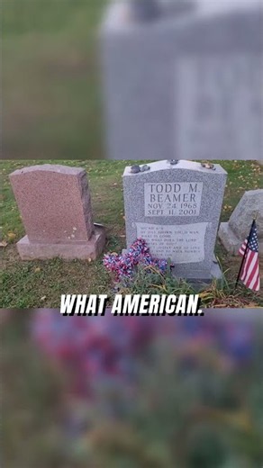 Todd Beamer: An Amazing Man and American Hero