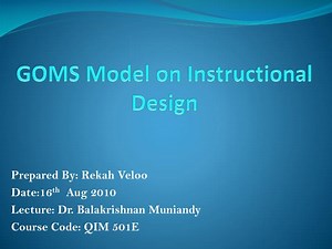GOMS Model on Instructional Design - SlideServe
