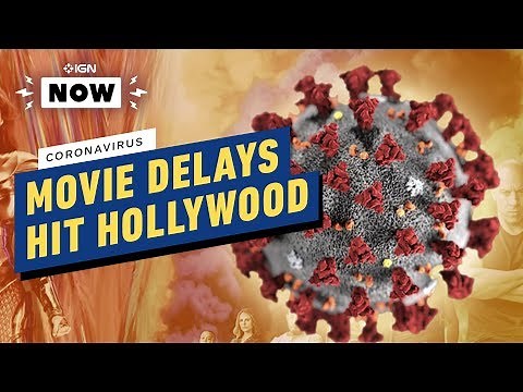 How Coronavirus Delays Are Impacting 2020 Movies - IGN Now