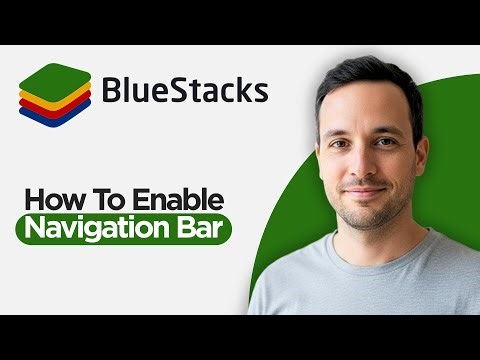 How to Enable Navigation Bar in BlueStacks (2026 Full Guide)